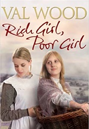 Rich Girl, Poor Girl (Val Wood)