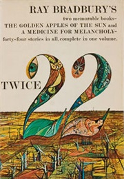 Twice 22 (Ray Bradbury)