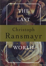 The Last World (Christoph Ransmayr)