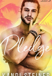Pledge (Kandi Steiner)