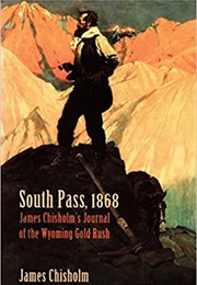 South Pass, 1868 (James Chisholm)