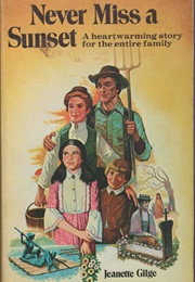 Never Miss a Sunset (Jeanette Gilge)