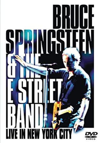 Bruce Springsteen and the E Street Band: Live in New York City (2001)