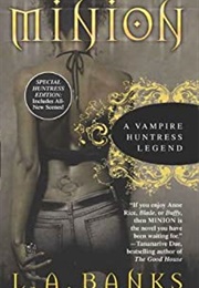 Minions: A Vampire Huntress Legend #1 (L.A. Banks)