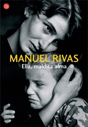 Ella, Maldita Alma (Manuel Rivas)