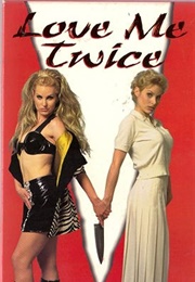 Love Me Twice (1996)