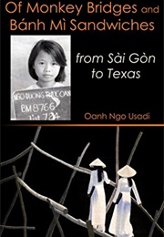 Of Monkey Bridges and Banh Mi Sandwiches (Oanh Ngo Usadi)