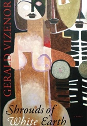 Shrouds of White Earth (Gerald Vizenor)
