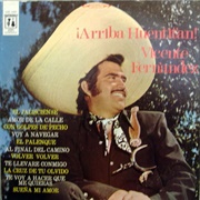 Vicente Fernandez - Arriba Huentitan