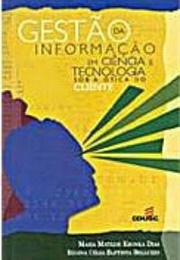 Gestão Da Informação Em Ciência E Tecnologia: Sob a Ótica Do Cliente (M. M. K. Dias E Regina Celia Baptista Belluzzo)