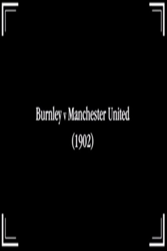 Burnley V Manchester United (1902)
