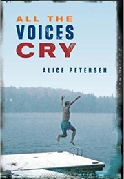 All the Voices Cry (Alice Petersen)