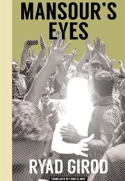 Mansour&#39;s Eyes (Ryan Girod)