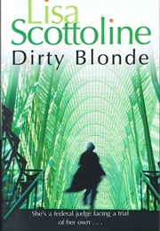 Dirty Blonde (Lisa Scottoline)