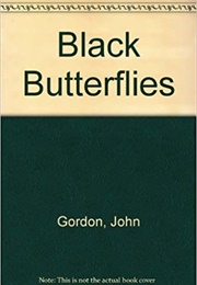 Black Butterflies (John R. Gordon)