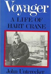 Voyager: A Life of Hart Crane (John Unterecker)