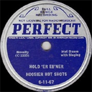 Hold 'Er Eb'ner - Hoosier Hot Shots