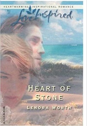Heart of Stone (Lenora Worth)