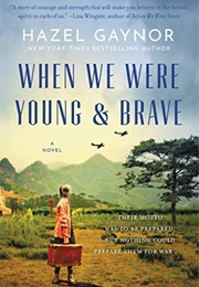 When We Were Young and Brave (Hazel Gaynor)
