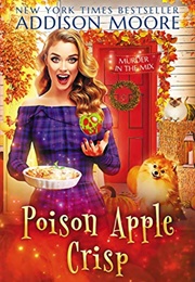 Poison Apple Crisp (Addison Moore)