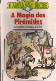 A Magia Das Pirâmides (Laerthe Abreu Junior)