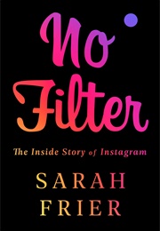 No Filter (Sarah Frier)