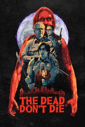 The Dead Don&#39;t Die (2019)
