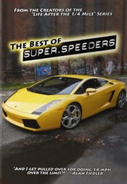The Best of the Super Speeders (2006)