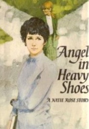 Angel in Heavy Shoes (Lenora Weber)