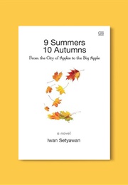 9 Summers 10 Autumns (Iwan Setyawan)