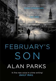 February&#39;s Son (Alan Parks)