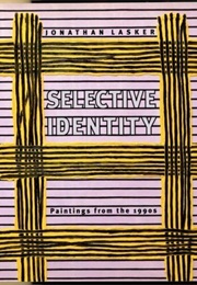 Jonathan Lasker: Selective Identity (David Moos)