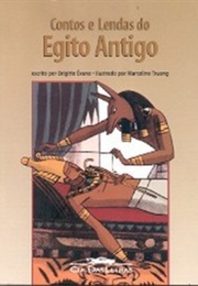 Contos E Lendas Do Egito Antigo (Brigitte Evano)