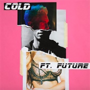 Cold - Maroon 5 Ft. Future