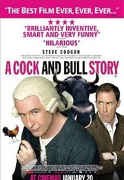 A Cock and Bull Story (2005)