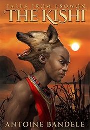 The Kishi (Antoine Bandele)