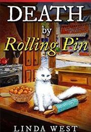 Death by Rolling Pin (Linda West)