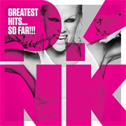 P!Nk - Greatest Hits...So Far!!!