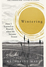 Wintering (Katherine May)