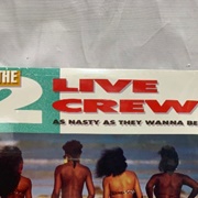 2 Live Crew - As Nasty as They Wanna Be