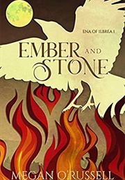 Ember and Stone (Megan O'Russell)