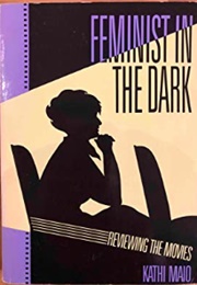 Feminist in the Dark (Kathi Maio)