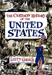 The Cartoon History of the United States (Larry Gonick)