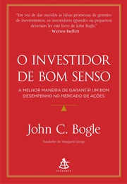 O Investidor De Bom Senso (John C. Bogle)