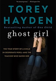 Ghost Girl (Torey L. Hayden)