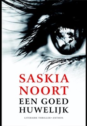 Een Goed Huwelijk (Saskia Noort)