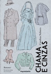 Chama E Cinzas (Carolina Nabuco)