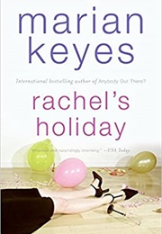 Rachel&#39;s Holiday (Marian Keyes)