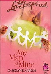 Any Man of Mine (Carolyne Aarsen)