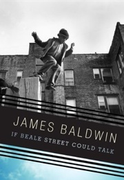 If Beale Street Could Talk (James Baldwin)